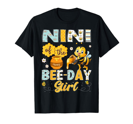 Nini Of The Bee-Day Girl Funny Bee Birthday Girl T-Shirt