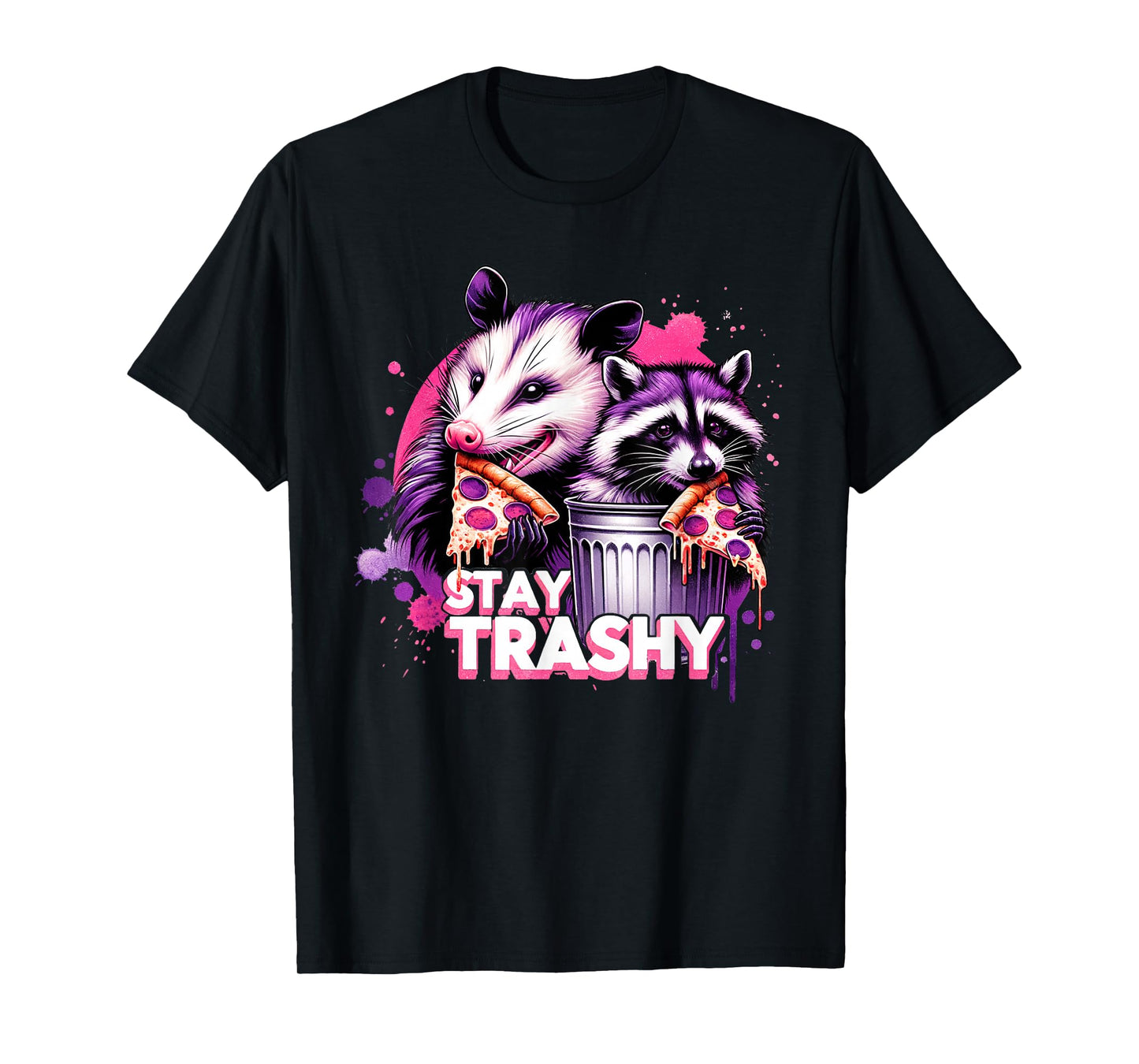 Funny Stay Trashy Raccoons Opossums Possums Animals Lover T-Shirt
