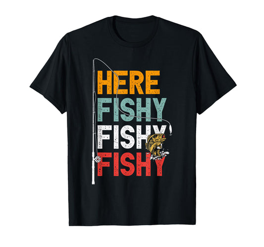 Fishing Funny Saying Vintage Graphic Here Fishy Fisherman T-Shirt