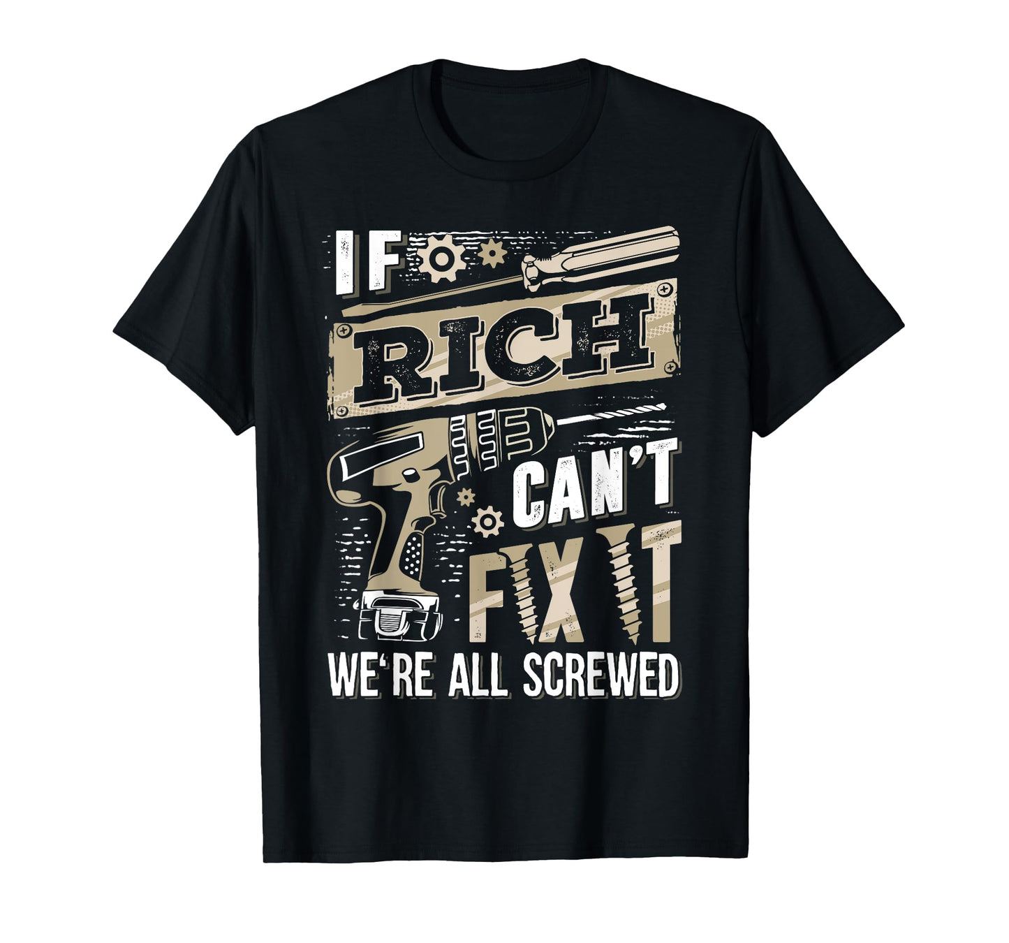 If RICH Can't Fix It We're All Screwed Vintage Family Name T-Shirt