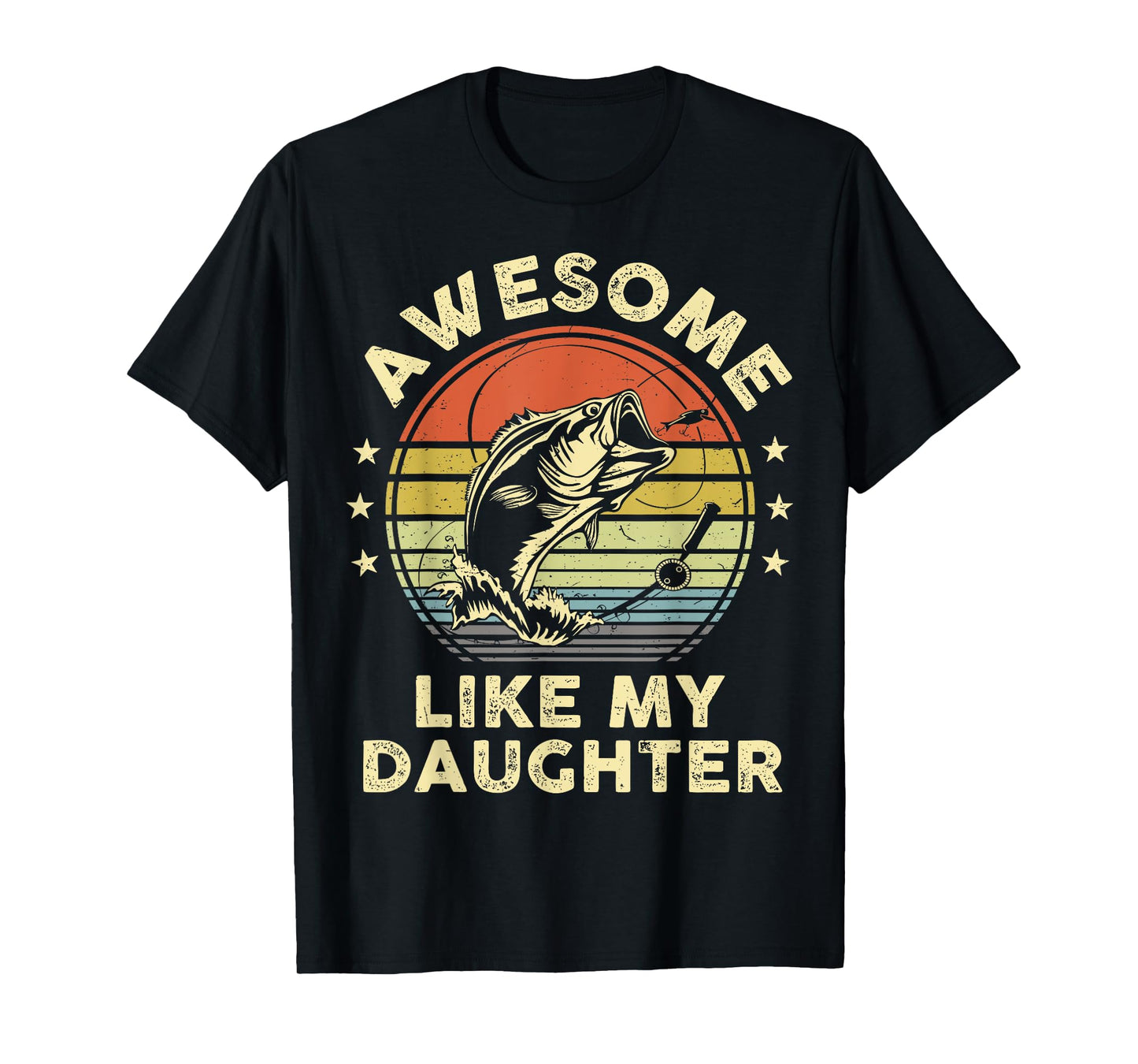 Awesome Like My Daughter Funny Bass Fish Dad Papa Fishing T-Shirt
