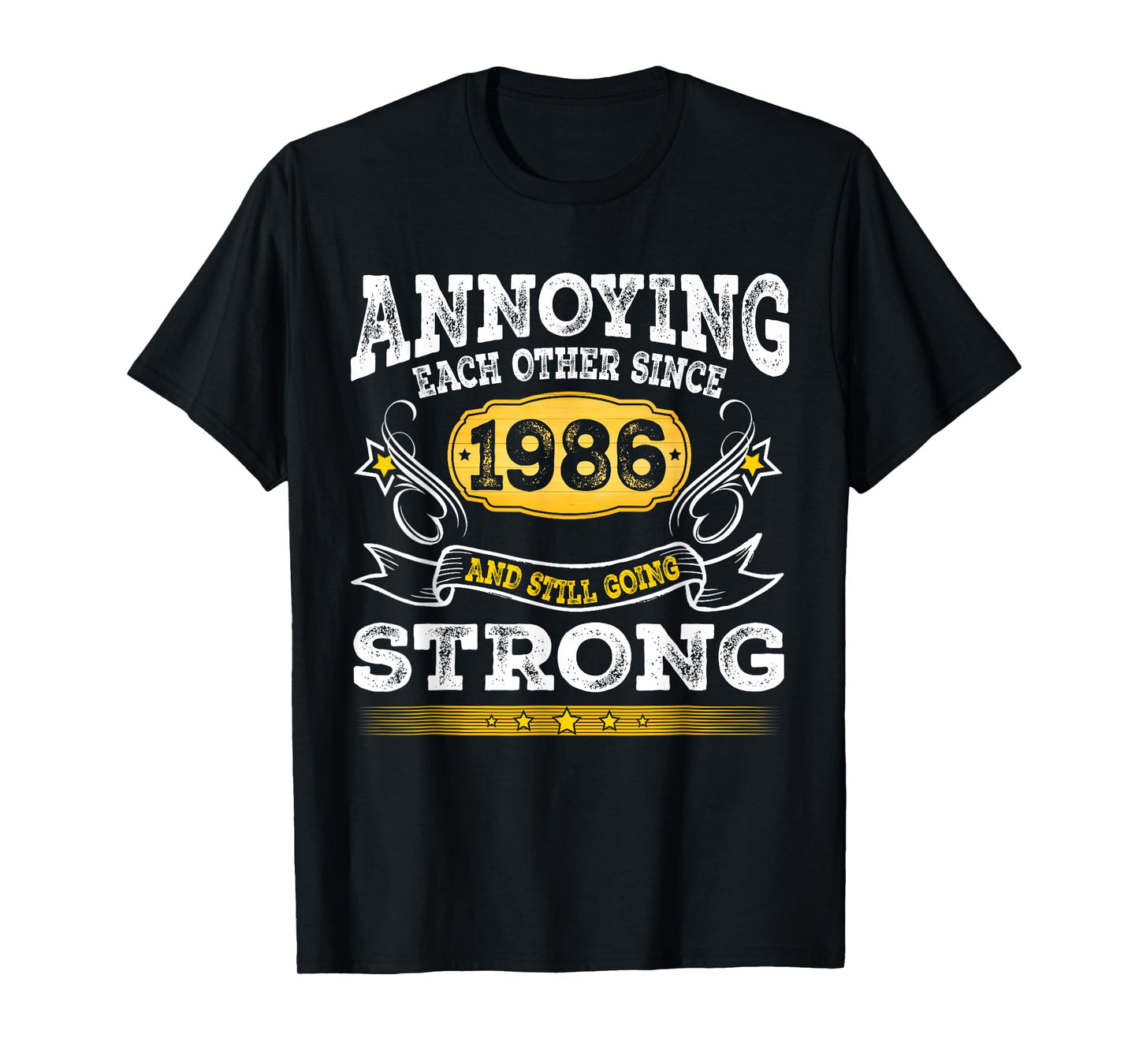Annoying Each Other Since 1986 Wedding Anniversary Couples T-Shirt