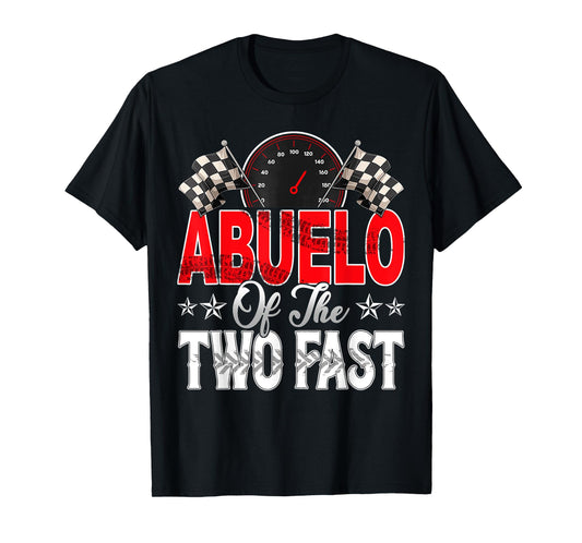 Abuelo Of The Two Fast Second Birthday Racing Car Family T-Shirt