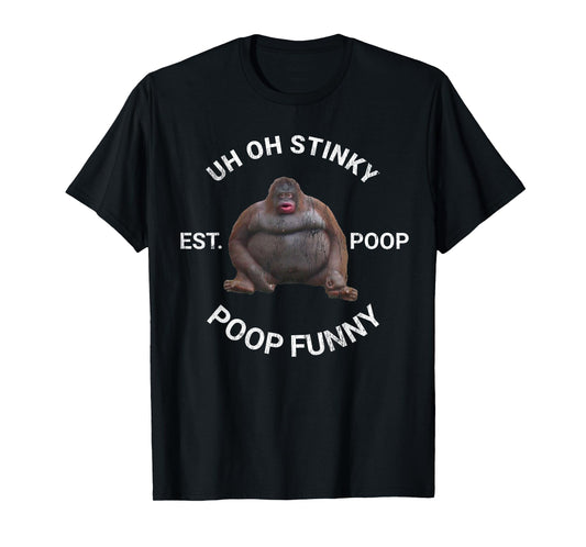 Uh Oh Stinky Established Poop Vintage Le Monke Dank Memes T-Shirt