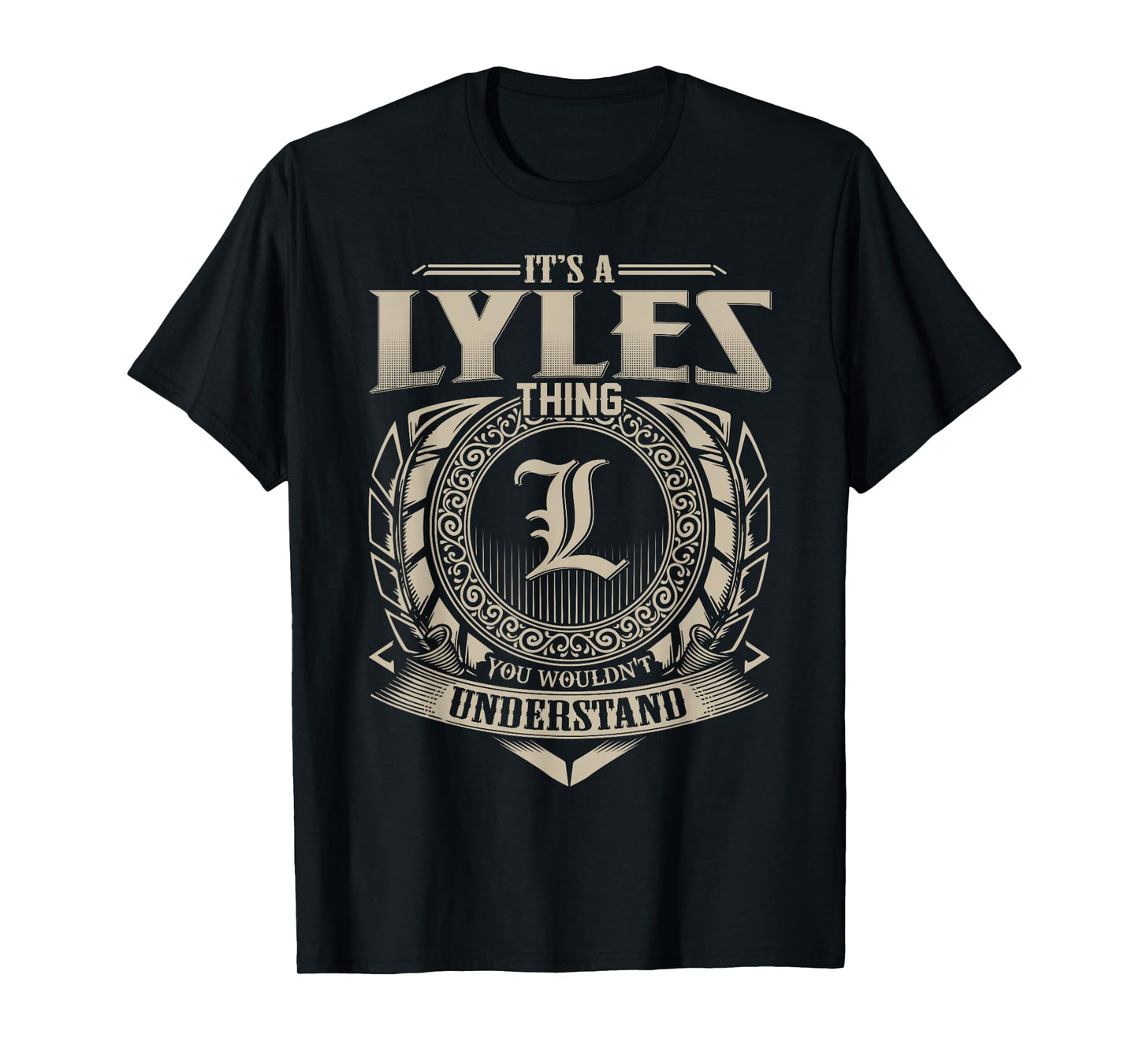 It's A LYLES Thing You Wouldn't Understand Name Vintage T-Shirt