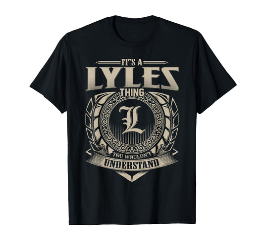 It's A LYLES Thing You Wouldn't Understand Name Vintage T-Shirt
