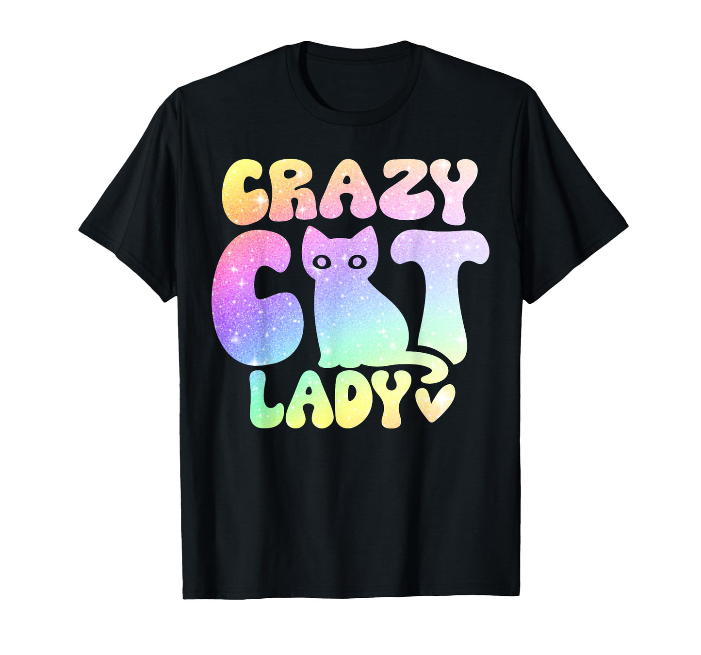Crazy Cat Lady, Colorful Kittys Lover, Cat Lover T-Shirt