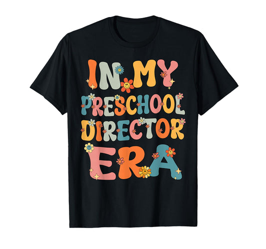 In My Preschool Director Era Retro Groovy Preschool Director T-Shirt