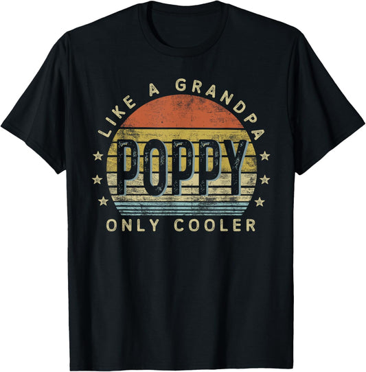 Poppy Like a Grandpa Only Cooler Poppy Gifts Vintage Style T-Shirt