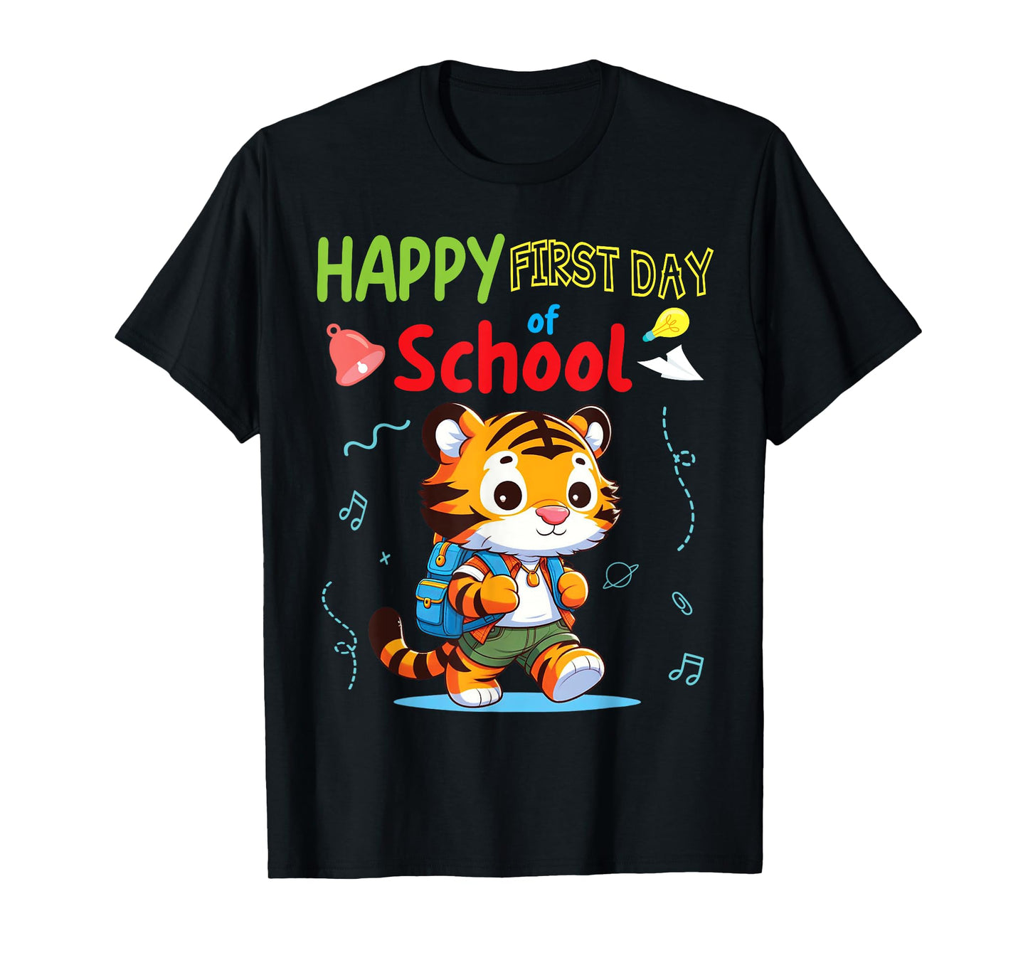 TIGER Student Wearing Backpack Go Happy First Day Of School T-Shirt