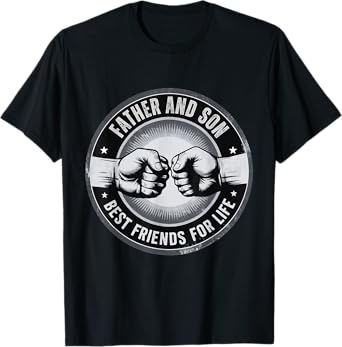 Father And Son Best Friends For Life Matching Father's Day T-Shirt