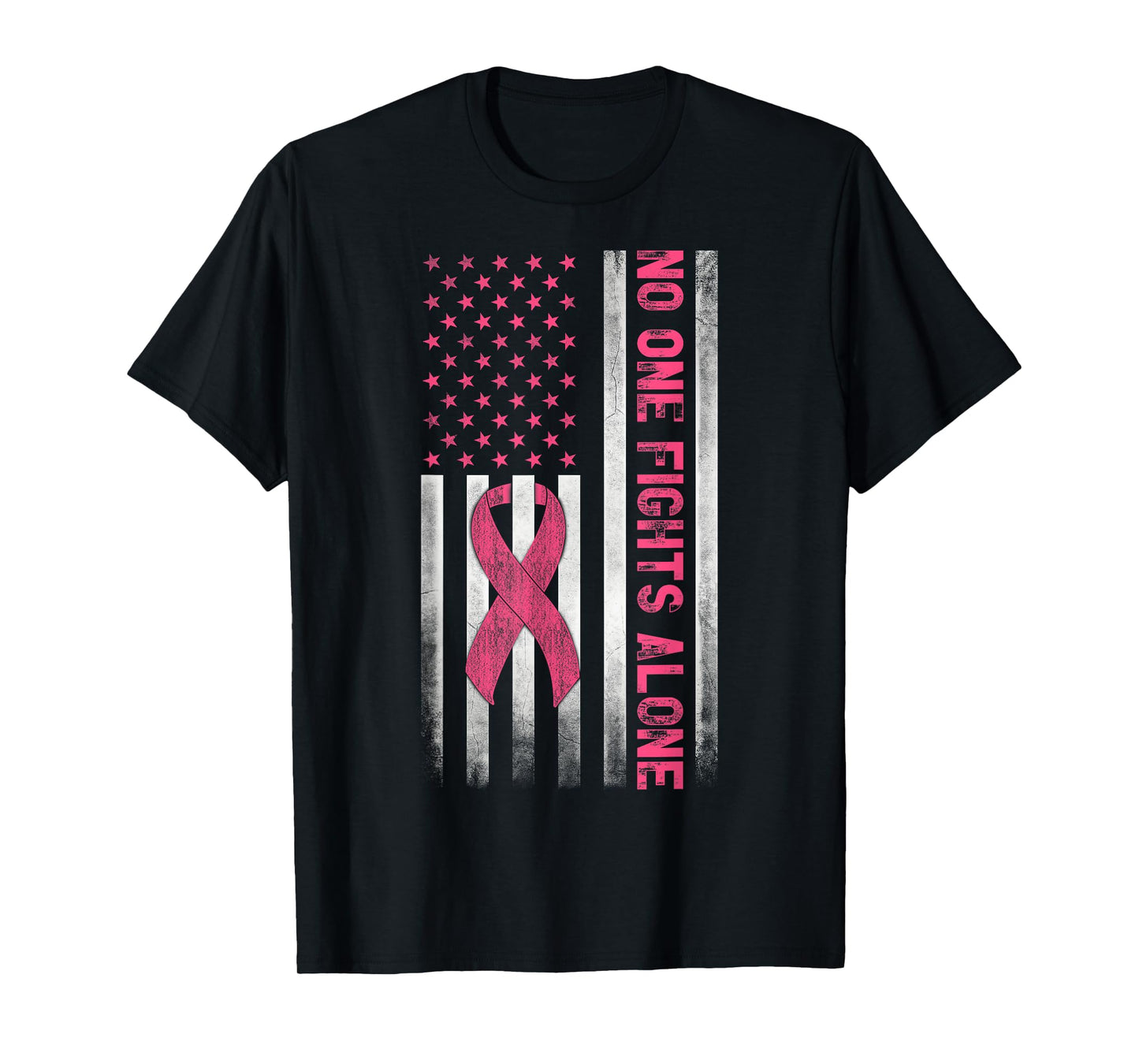 American Flag Pink Ribbon No One Fights Breast Cancer Alone T-Shirt