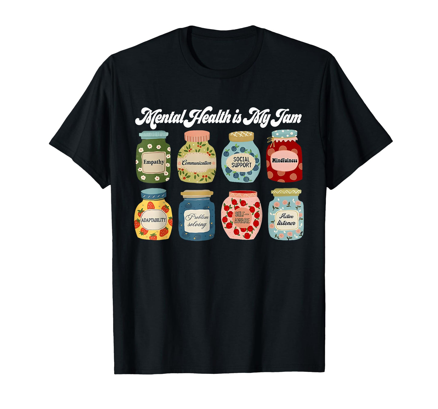 Mental Health Is My Jam, Mental Health Awareness Women Girl T-Shirt