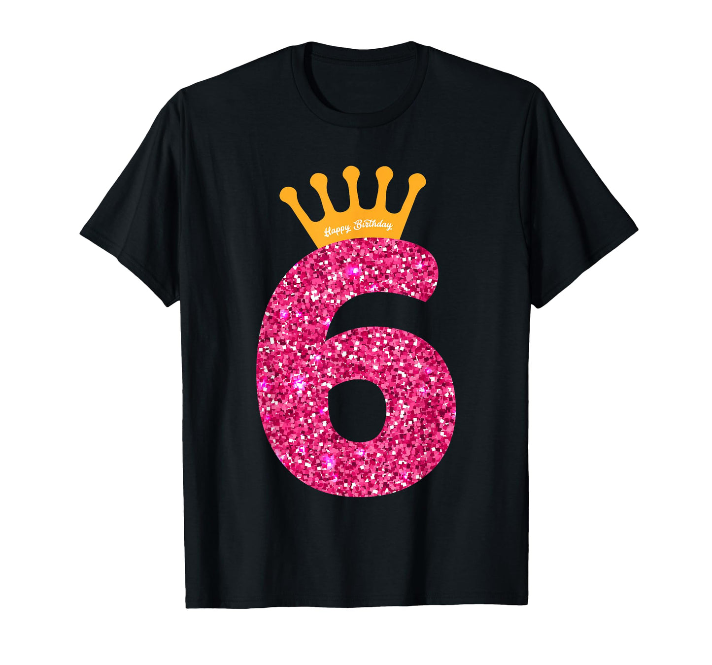 Happy Birthday Girls 6th Party 6 Years Old Bday T-Shirt