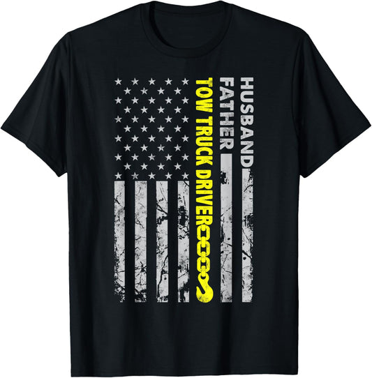 Husband Father Tow Truck Driver American flag Towing Dad T-Shirt