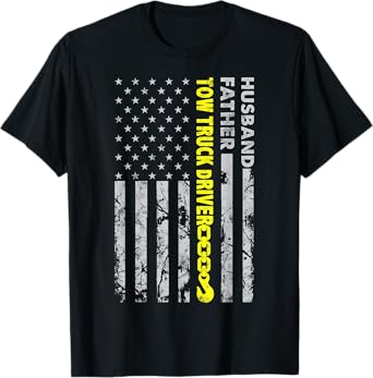 Husband Father Tow Truck Driver American flag Towing Dad T-Shirt