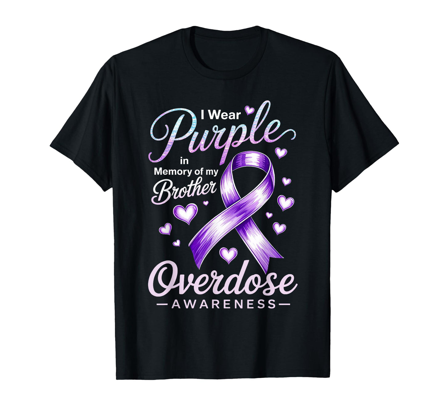 I Wear Purple Memory Brother Overdose Awareness Ribbon T-Shirt