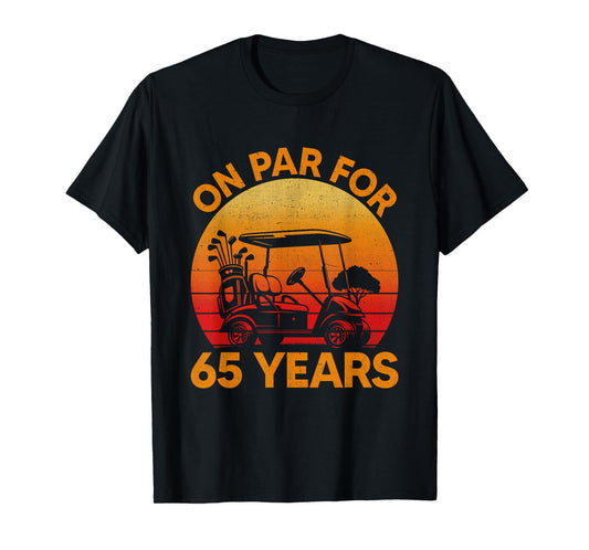 On Par For 65 Years Old Gifts Vintage 65th Birthday Golfing T-Shirt