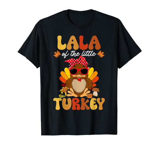 Lala of The Little Turkey Thanksgiving 1st Birthday T-Shirt