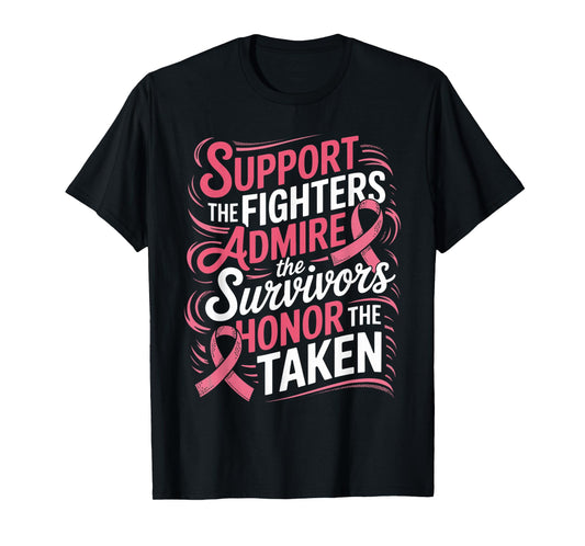Breast Cancer Support Admire Honor Breast Cancer Awareness T-Shirt