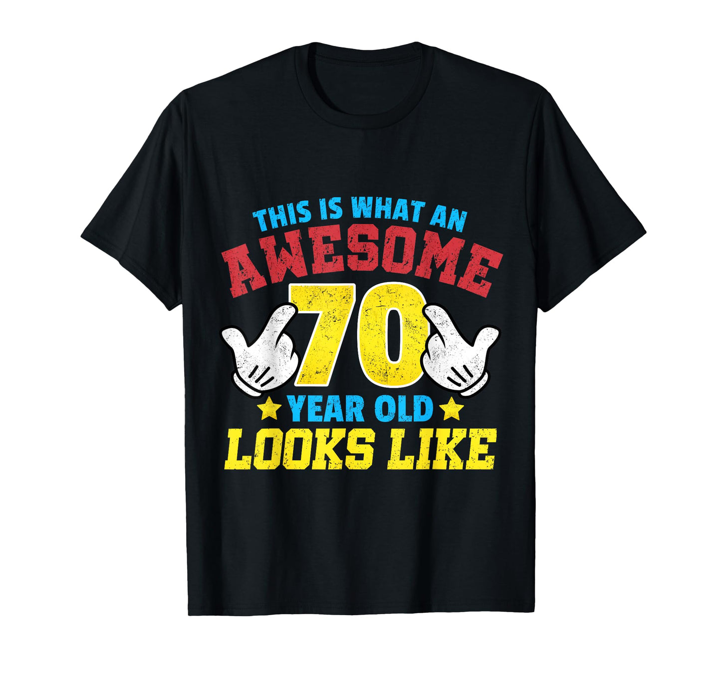 This is what an awesome 70 year old looks like 70th birthday T-Shirt