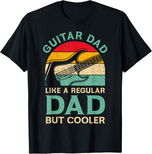Funny Fathers Day Guitar Dad For Guitarist Music Lover Dad T-Shirt