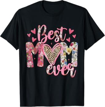 Mothers Day Best Mom Ever Gifts From Daughter Son Mom Kids T-Shirt
