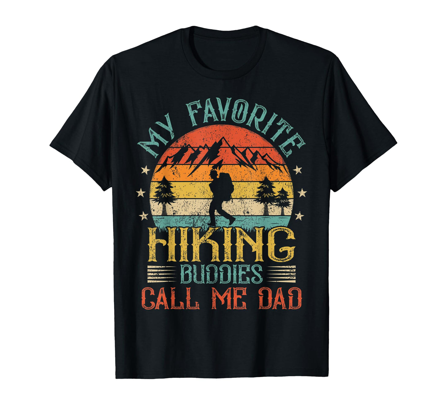 Mens Vintage My Favorite Hiking Buddies Call Me Dad Father's Day T-Shirt