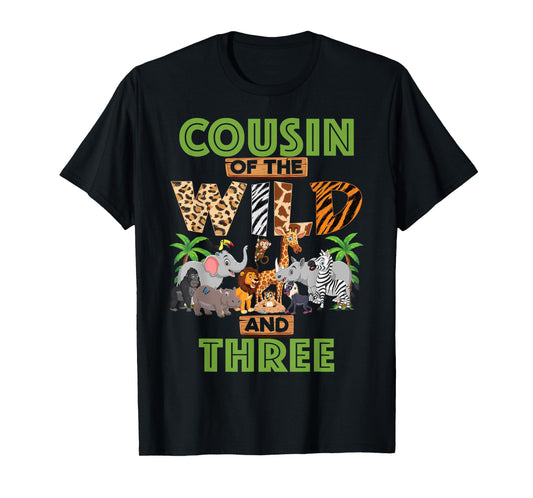 3rd Birthday Zoo Safari Jungle Cousin Of The Wild and Three T-Shirt