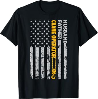 Husband Father Crane Operator USA flag Fathers Day gift Women Men T-Shirt
