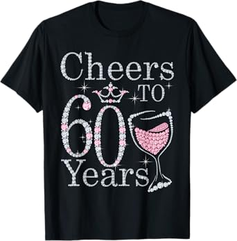 Cheers to 60 Years 1962 60Th Birthday Tee Gift For Womens T-Shirt