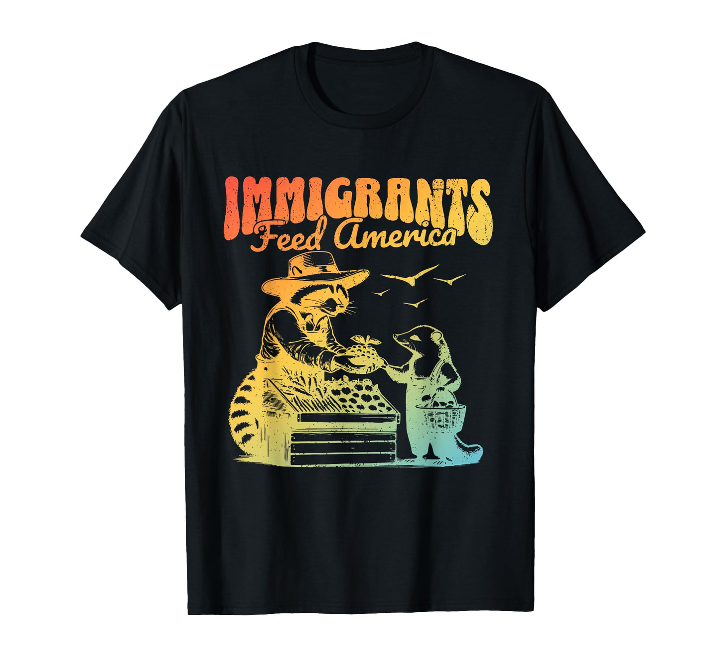 First Of All Immigrants Feed America T-Shirt