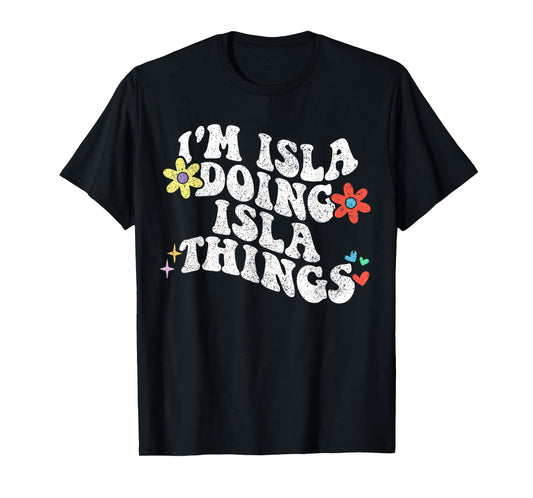 Retro Groovy Im Isla Doing Isla Things Funny Mother's Day T-Shirt