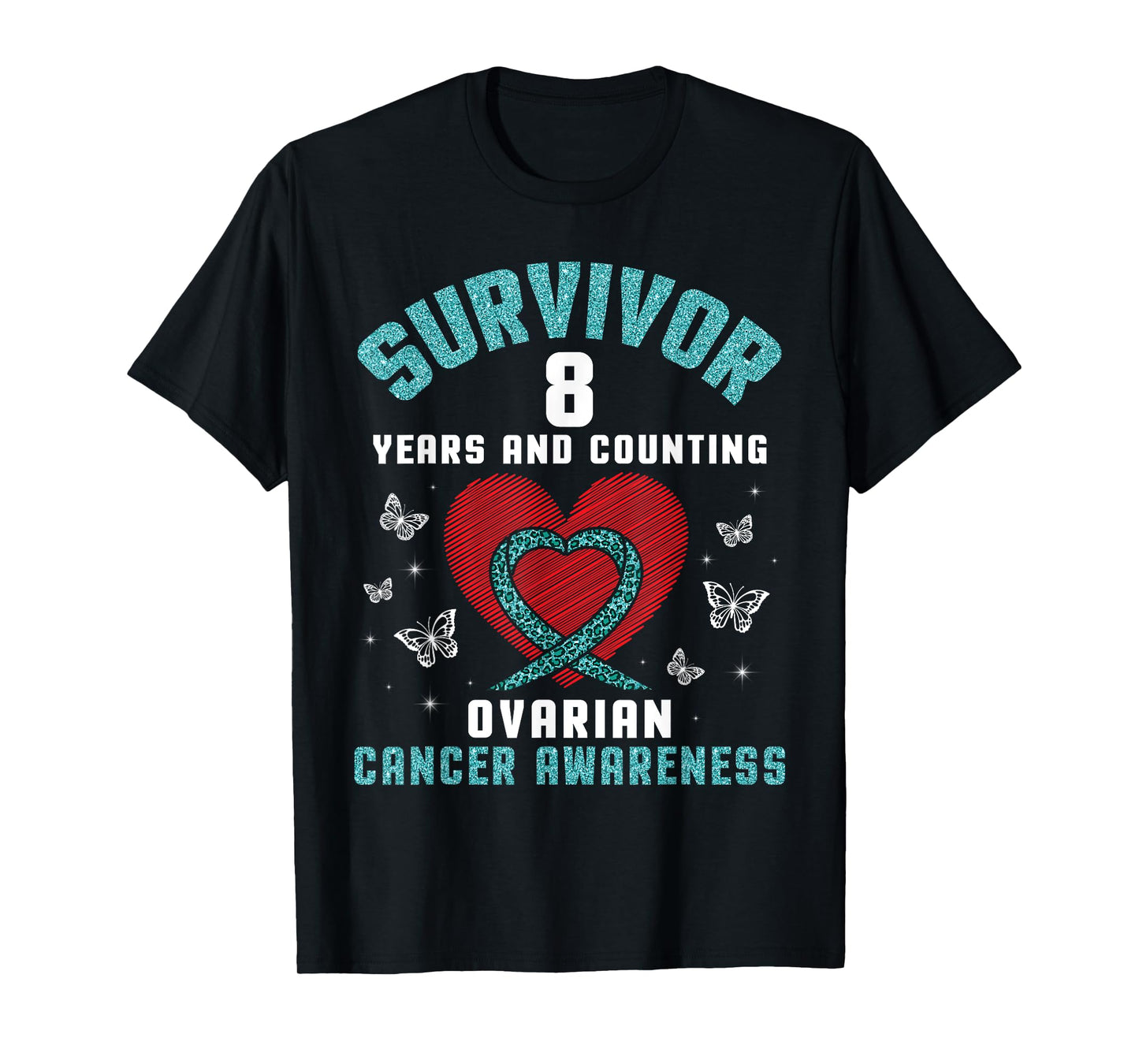 Heart Survivor 8 Years And Counting Ovarian Cancer Awareness T-Shirt