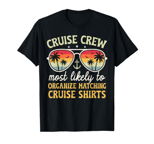 Cruise Crew Most Likely To Organize Matching Cruise 2024 T-Shirt