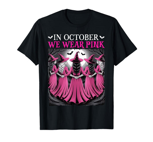 in October We Wear Pink Witch Halloween Breast Cancer Women T-Shirt