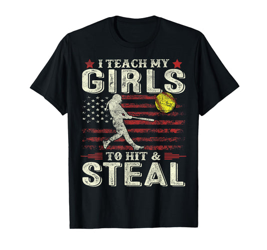 Softball Dad Mom US Flag I Teach My Girls To Hit And Steal T-Shirt