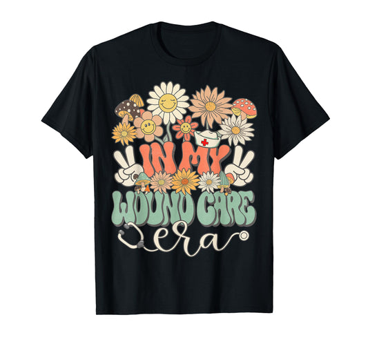 Retro Groovy In My Wound Care Era Nurse Floral Hippie Daisy T-Shirt
