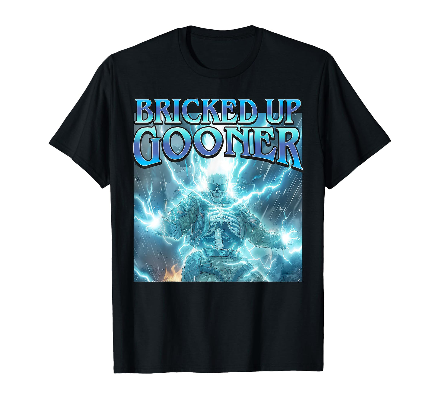 Bricked Up Gooner - Funny Hard Lightning Skeleton Meme T-Shirt