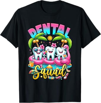 Assistant Dental Hygienist Happy Summer Dental Squad Dentist T-Shirt for Men Women