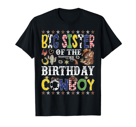 Big Sister Of The Birthday Cowboy Western Rodeo Big Sister T-Shirt