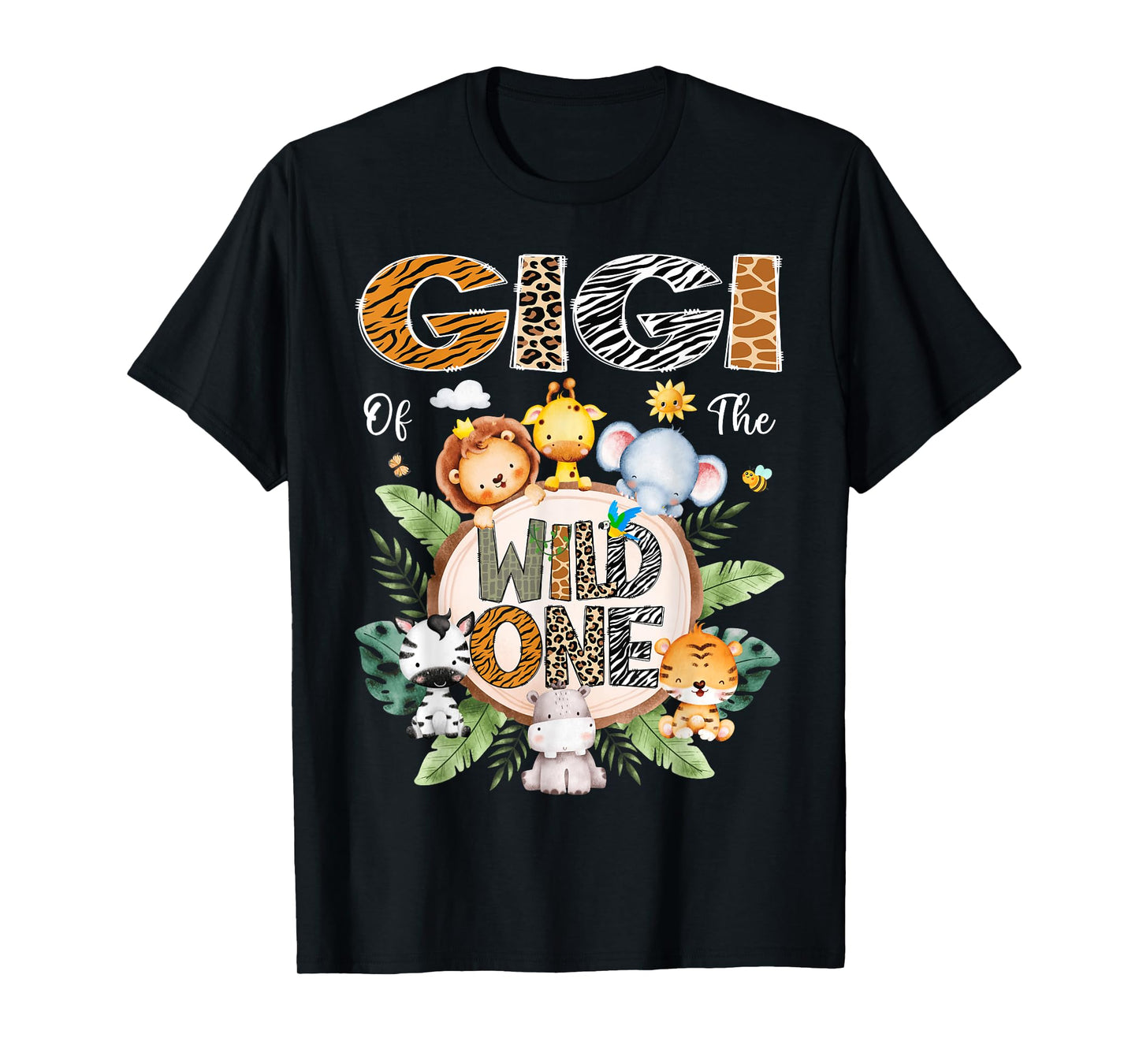 Gigi Of The Wild One First Birthday Safari Jungle Animal T-Shirt