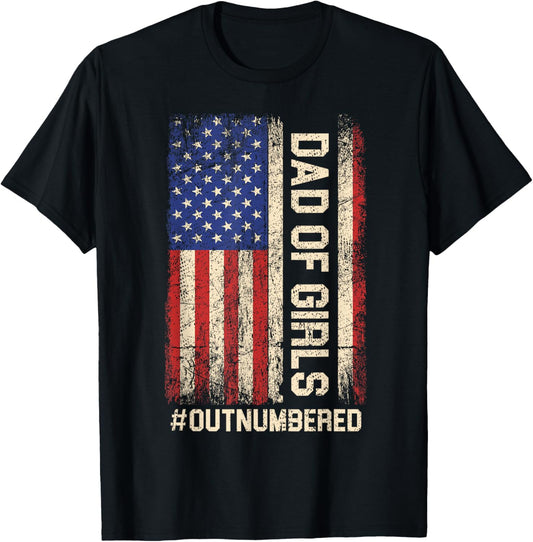 Funny Dad of Girls Outnumbered American Flag Girl Dads Men T-Shirt