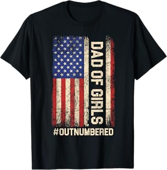 Funny Dad of Girls Outnumbered American Flag Girl Dads Men T-Shirt