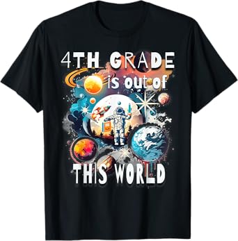 4th Grade Is Out Of This World Back To School Astronaut T-Shirt