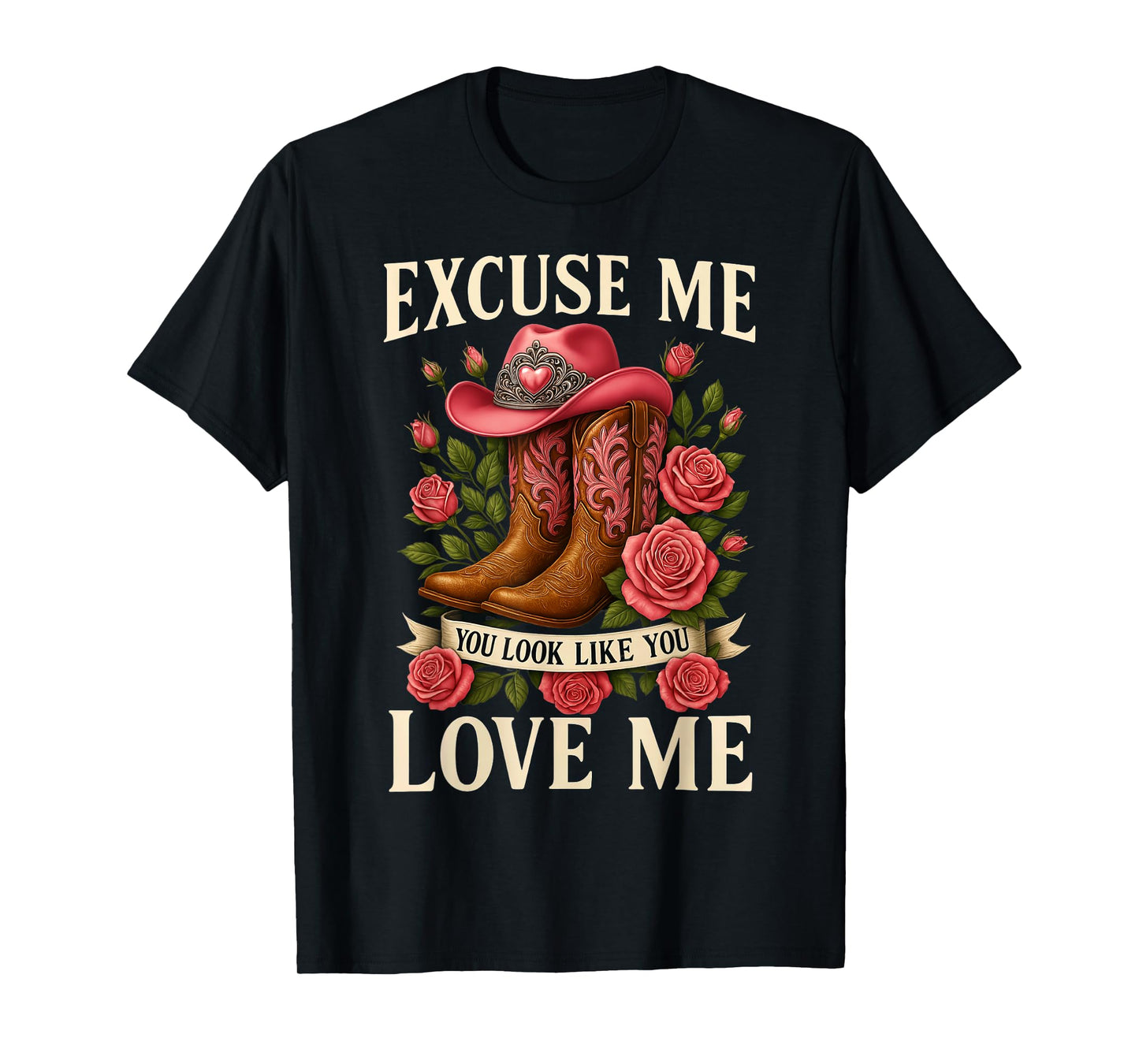 Funny Excuse Me You Look Like You Love Me Funny Boots Memes T-Shirt