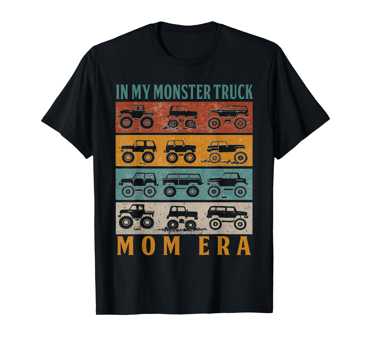In My Monster Trucks Mom Era Matching Family Truck Lovers T-Shirt