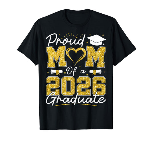 Proud Mom of A 2026 Graduate Senior 2026 Grad Family T-Shirt