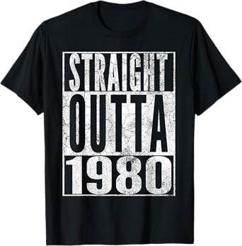 Straight Outta 1980 45th Birthday Gift Shirt 45 Years Old T-Shirt