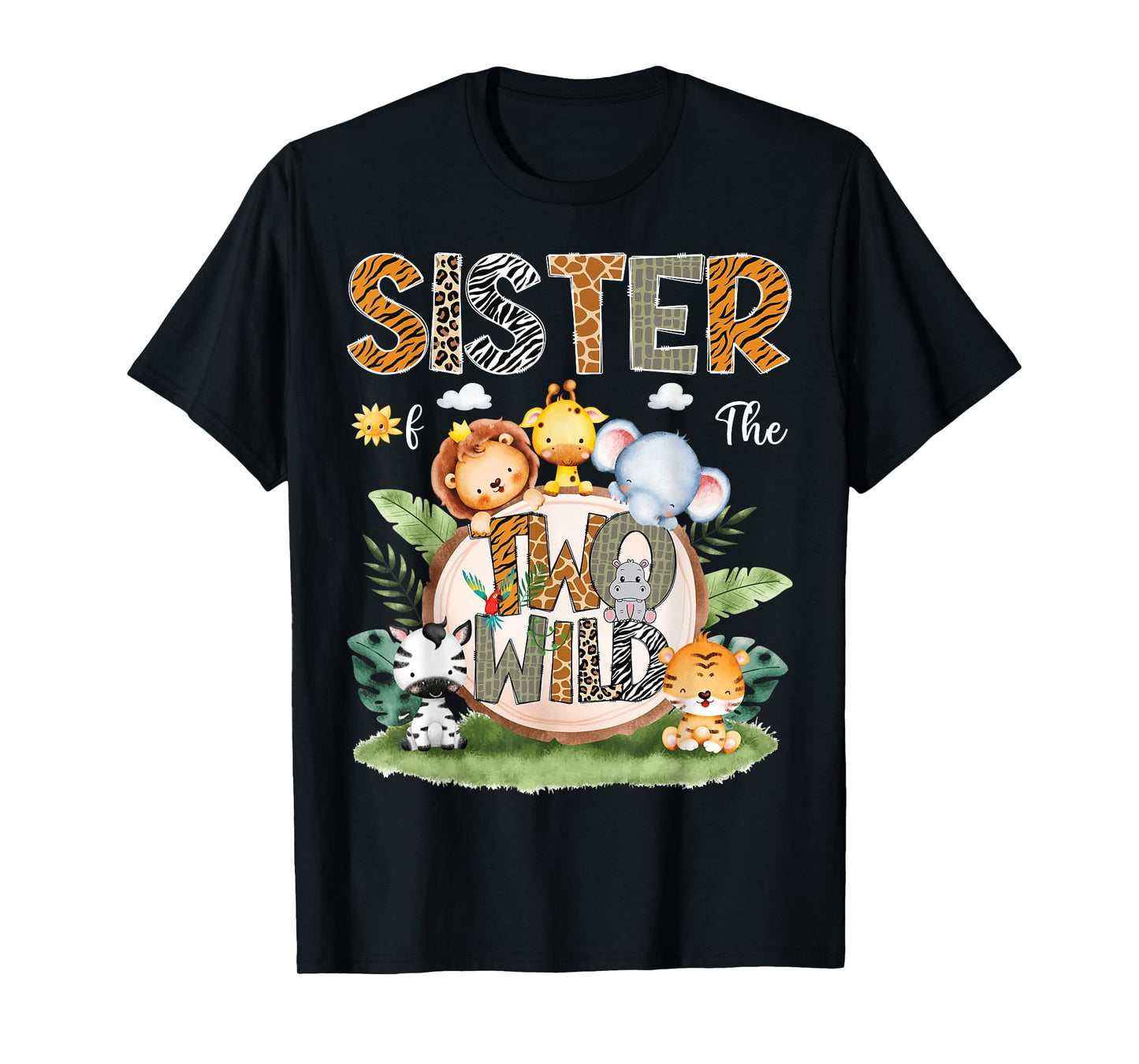 Sister Of The Two Wild 2Nd Birthday Safari Animal Lover T-Shirt